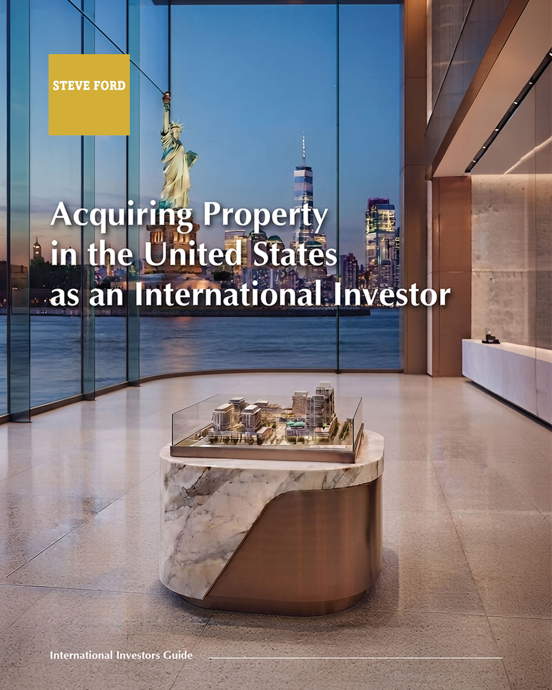 The International Investor's Guide to U.S. Real Estate